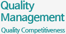 Quality Management - Enhanced quality competitiveness through innovation in product quality